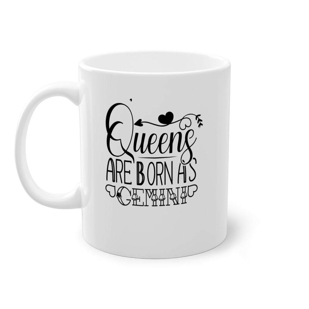 queens are born as Gemini 390#- zodiac-Mug / Coffee Cup