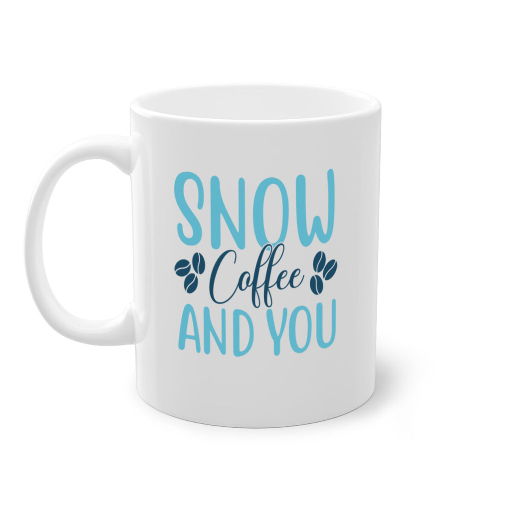 snow coffee and you 364#- winter-Mug / Coffee Cup