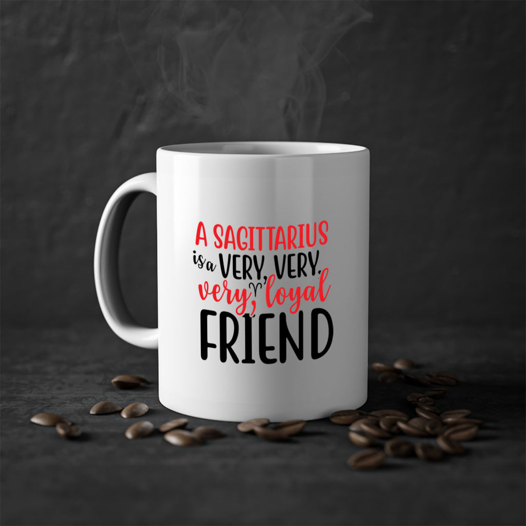 A sagittarius Is A Very Very Veryloyal Friend 60#- zodiac-Mug / Coffee Cup