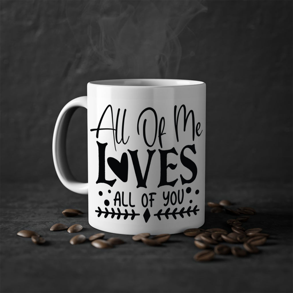 All Of Me Loves All Of You 31#- wedding-Mug / Coffee Cup