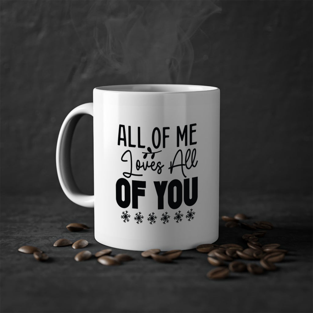 All of Me Loves All of You 5#- winter-Mug / Coffee Cup