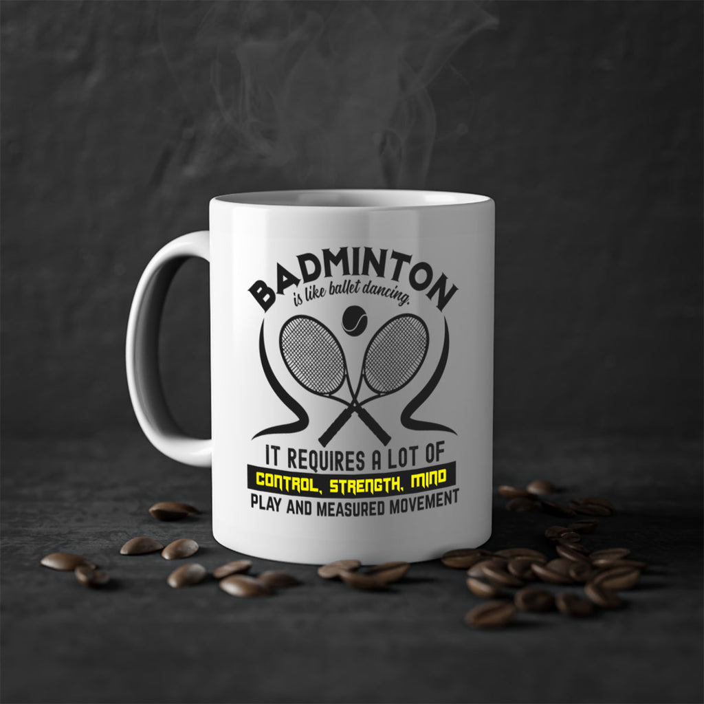 BADMINTONis like ballet dancing 1448#- badminton-Mug / Coffee Cup