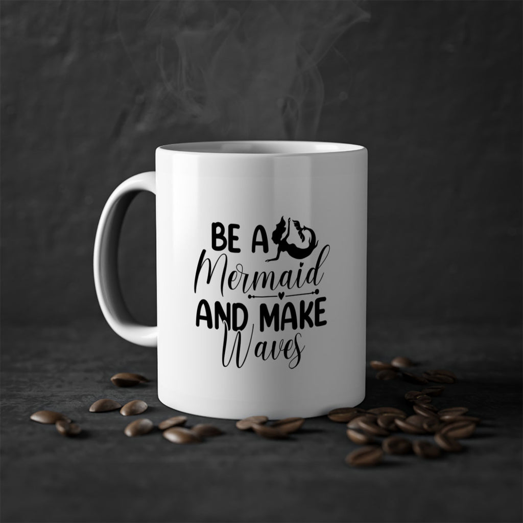 Be A Mermaid And Make Waves 45#- mermaid-Mug / Coffee Cup