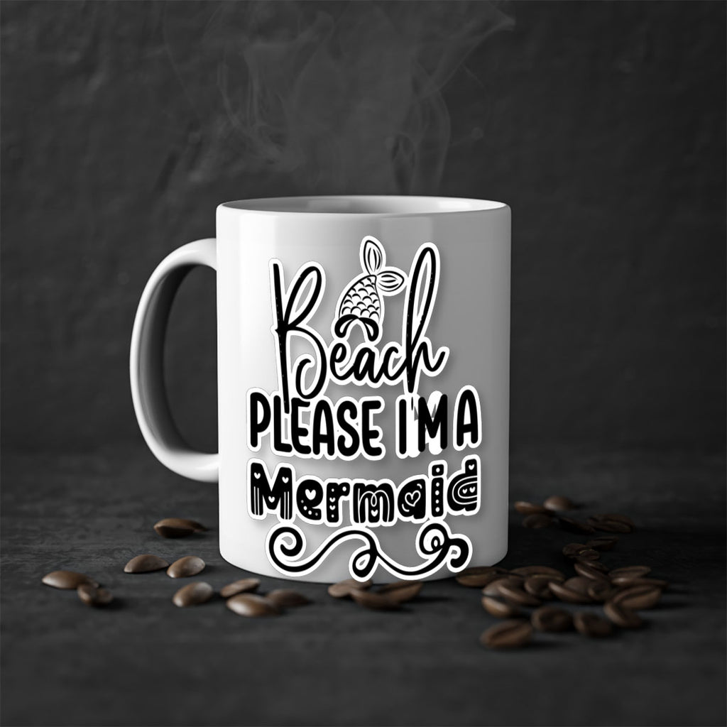 Beach Please Im A Mermaid 61#- mermaid-Mug / Coffee Cup