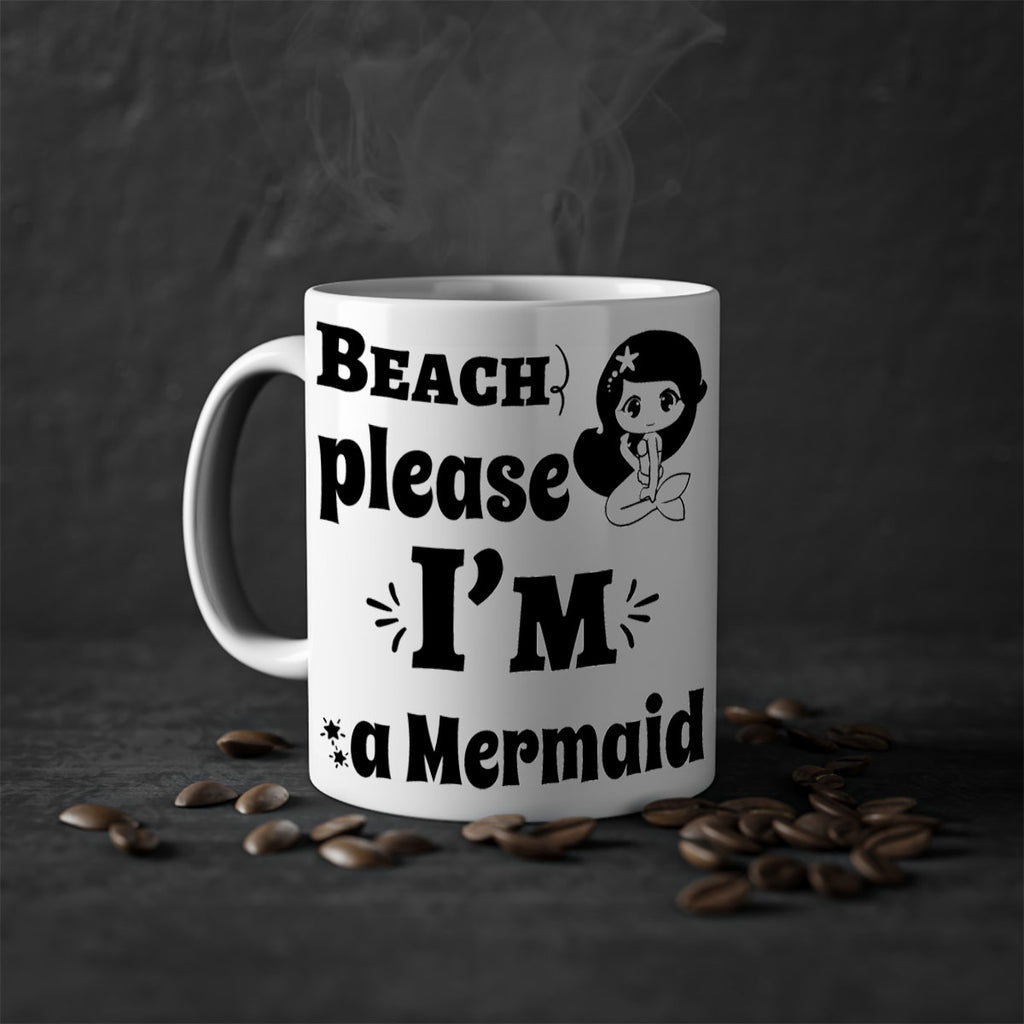 Beach please Im a Mermaid 60#- mermaid-Mug / Coffee Cup