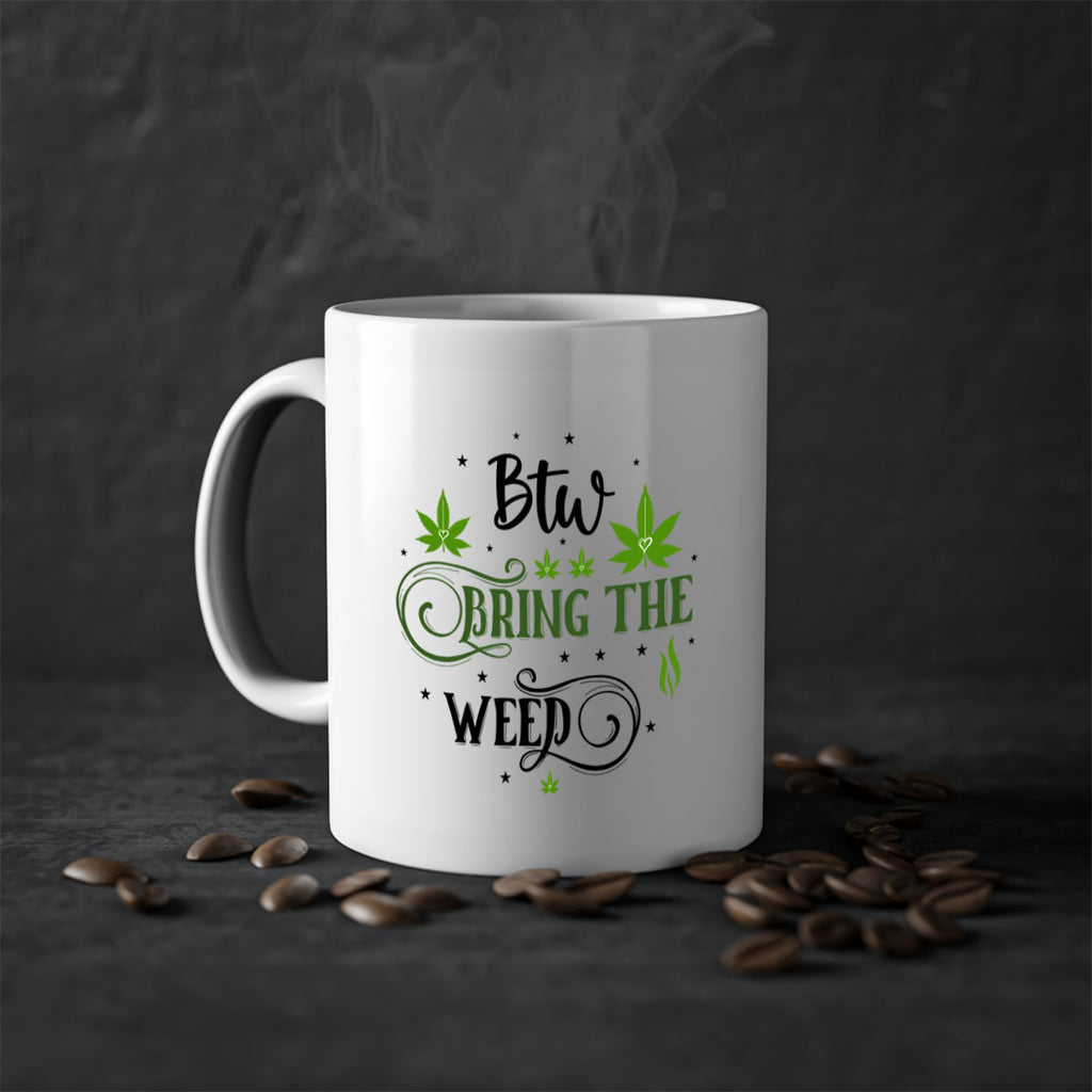 Btw Bring The Weed 23#- marijuana-Mug / Coffee Cup