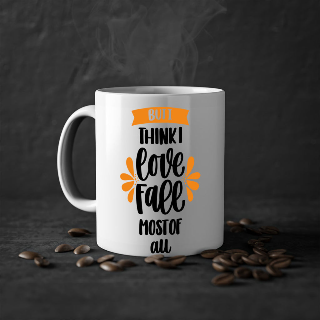 But I Think I Love Fall Most Of All 480#- fall-Mug / Coffee Cup