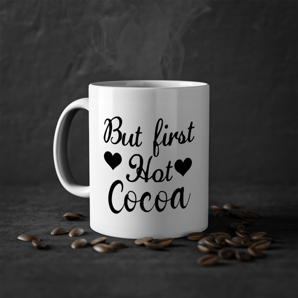But first Hot Cocoa 38#- winter-Mug / Coffee Cup