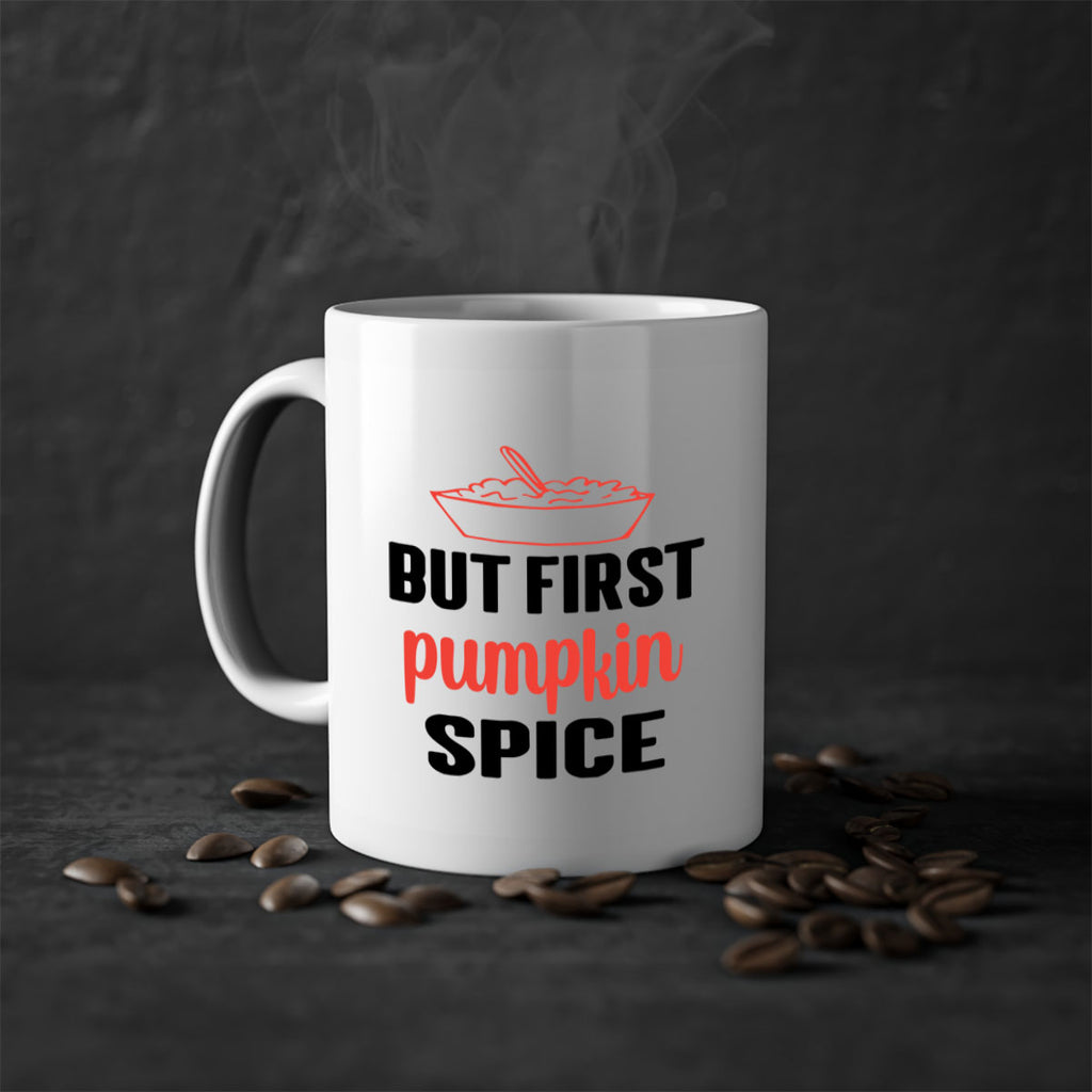 But first pumpkin spice 55#- fall-Mug / Coffee Cup