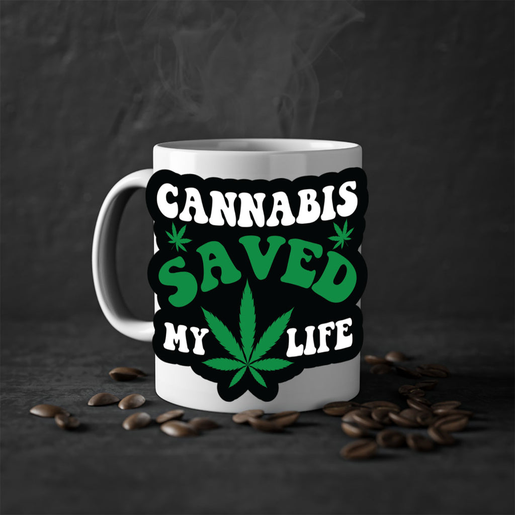 Cannabis saved my life 52#- marijuana-Mug / Coffee Cup