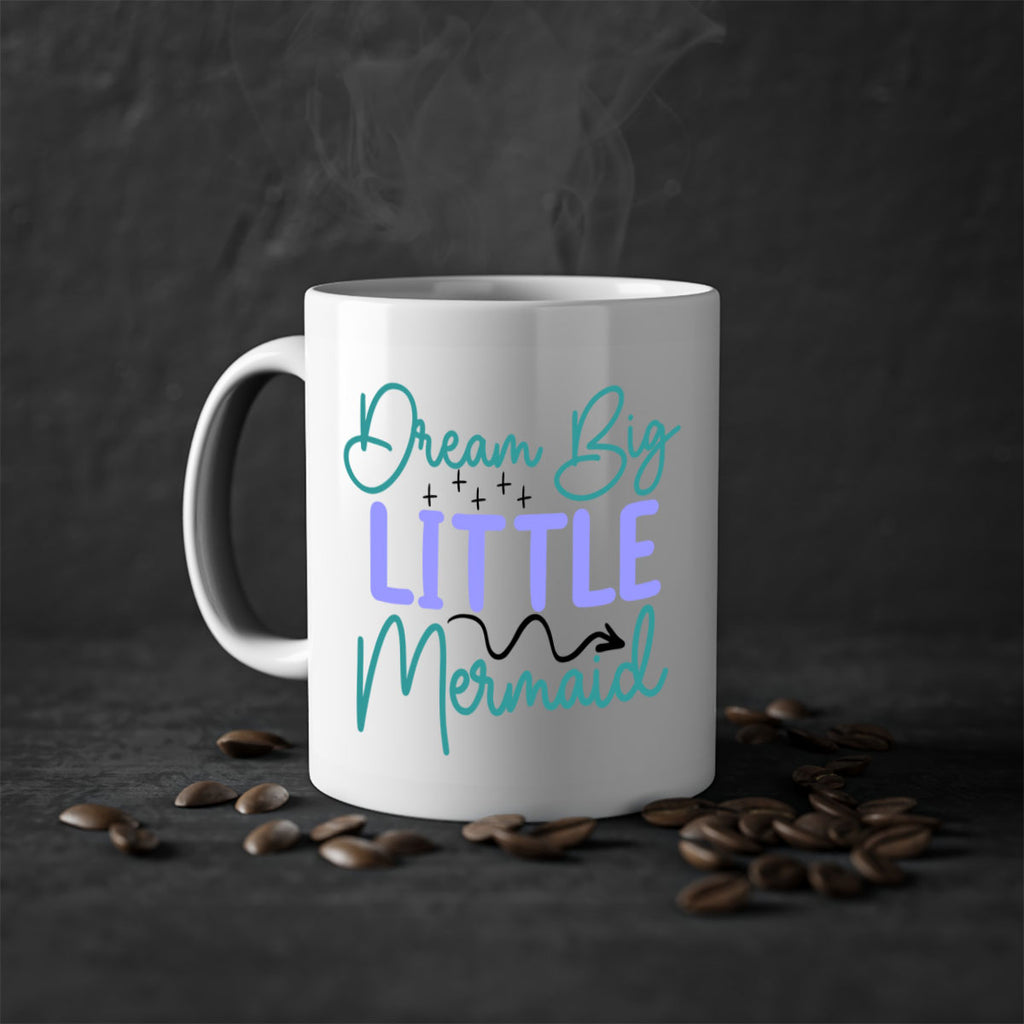 Dream Big Little Mermaid 118#- mermaid-Mug / Coffee Cup