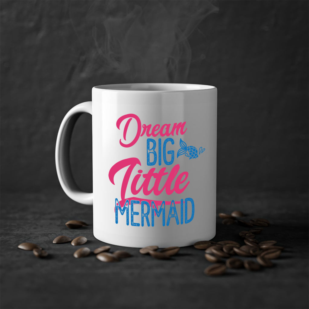 Dream Big Little Mermaid 119#- mermaid-Mug / Coffee Cup