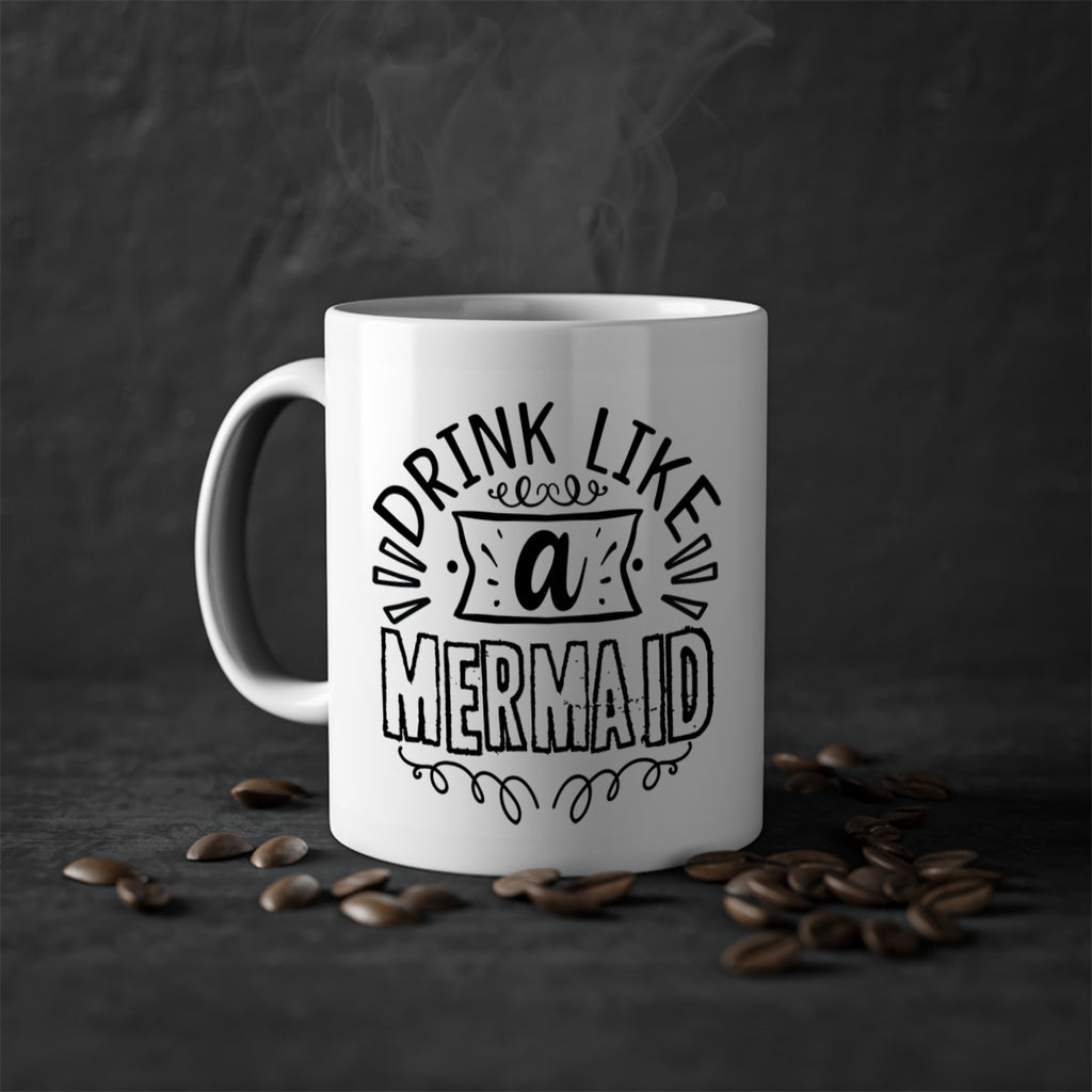Drink like a mermaid 143#- mermaid-Mug / Coffee Cup