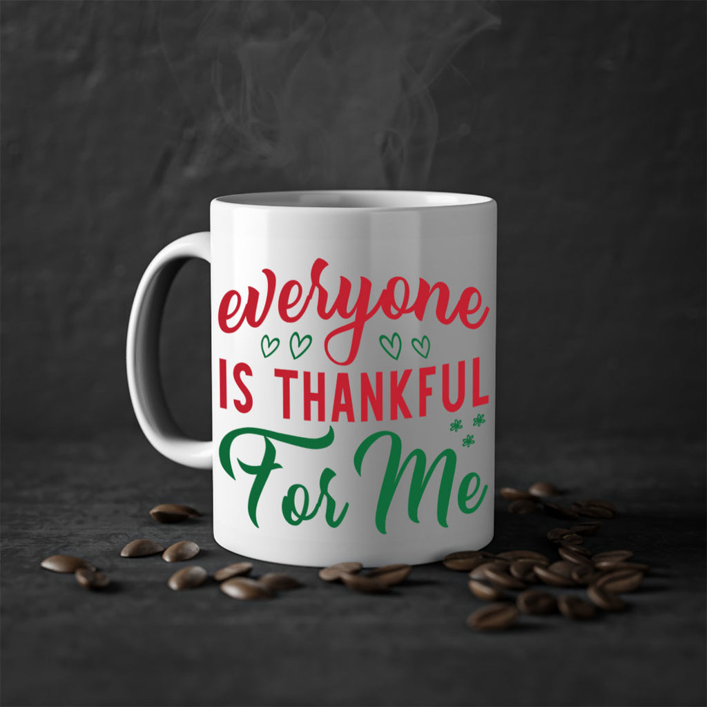 Everyone is Thankful for Me 77#- fall-Mug / Coffee Cup