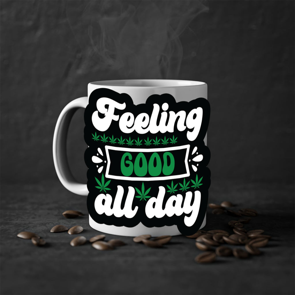 Feeling good all day 82#- marijuana-Mug / Coffee Cup