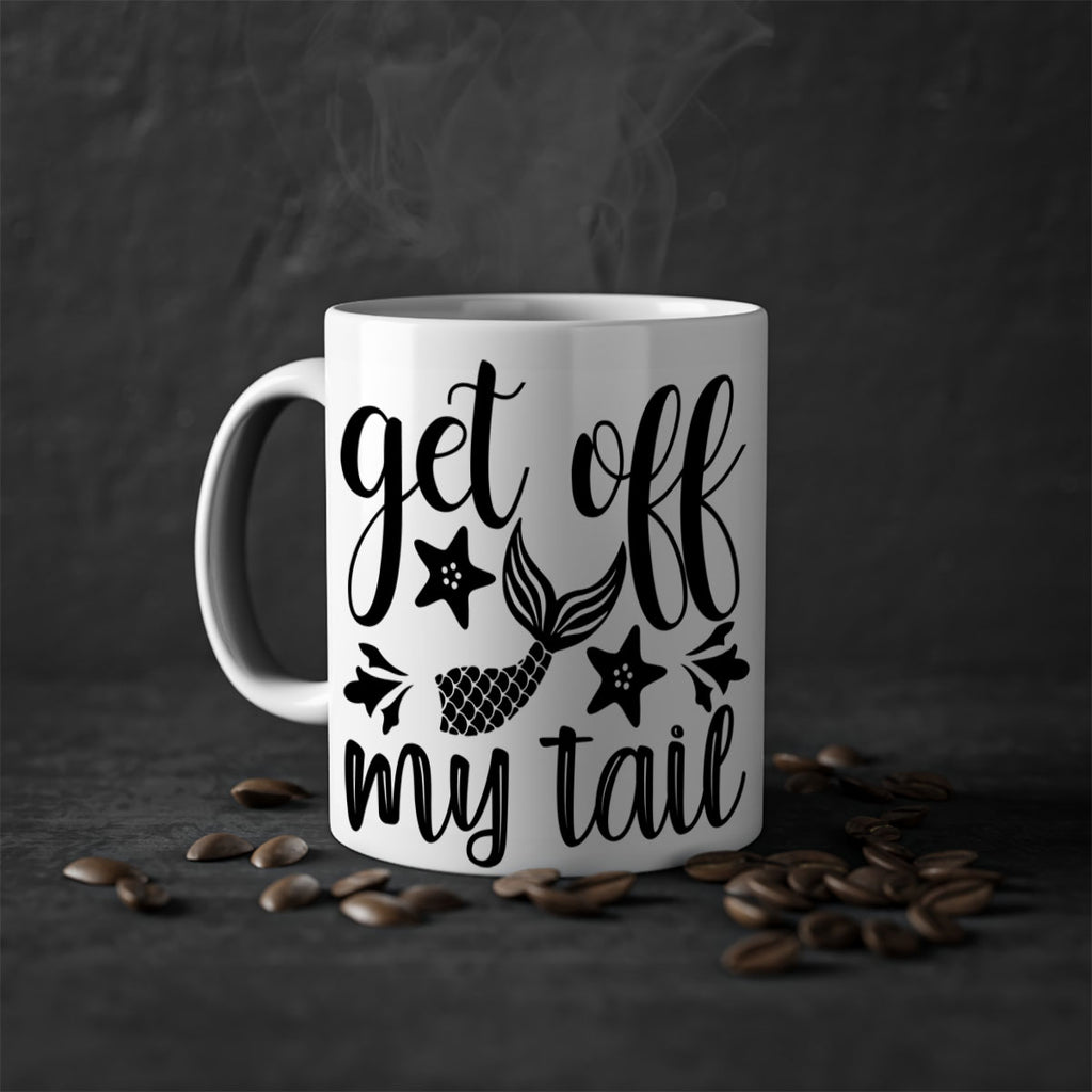 Get off my tail 180#- mermaid-Mug / Coffee Cup