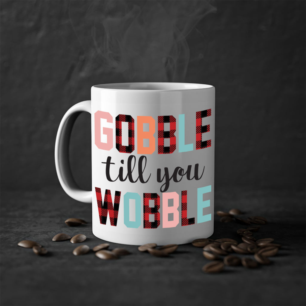 Gobble Till You Wobble 203#- fall-Mug / Coffee Cup