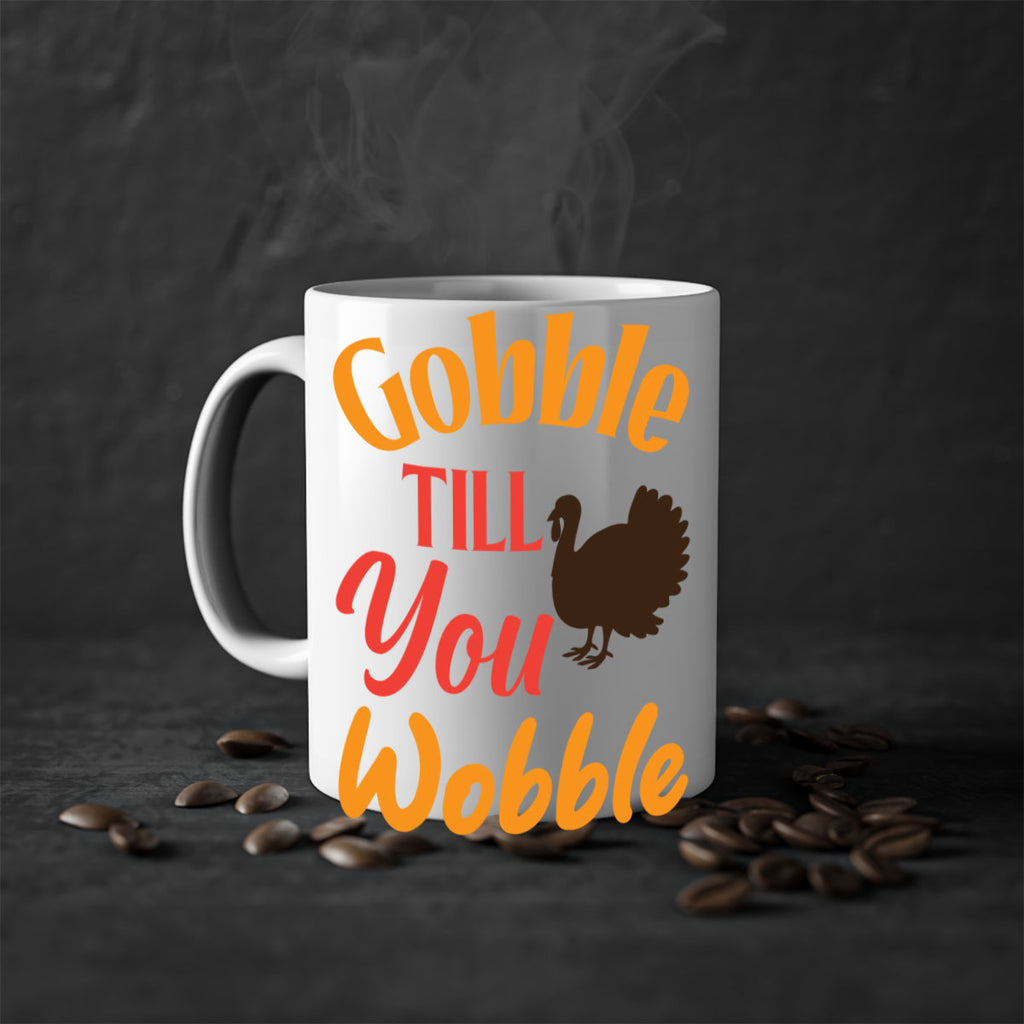 Gobble Till You Wobble 204#- fall-Mug / Coffee Cup