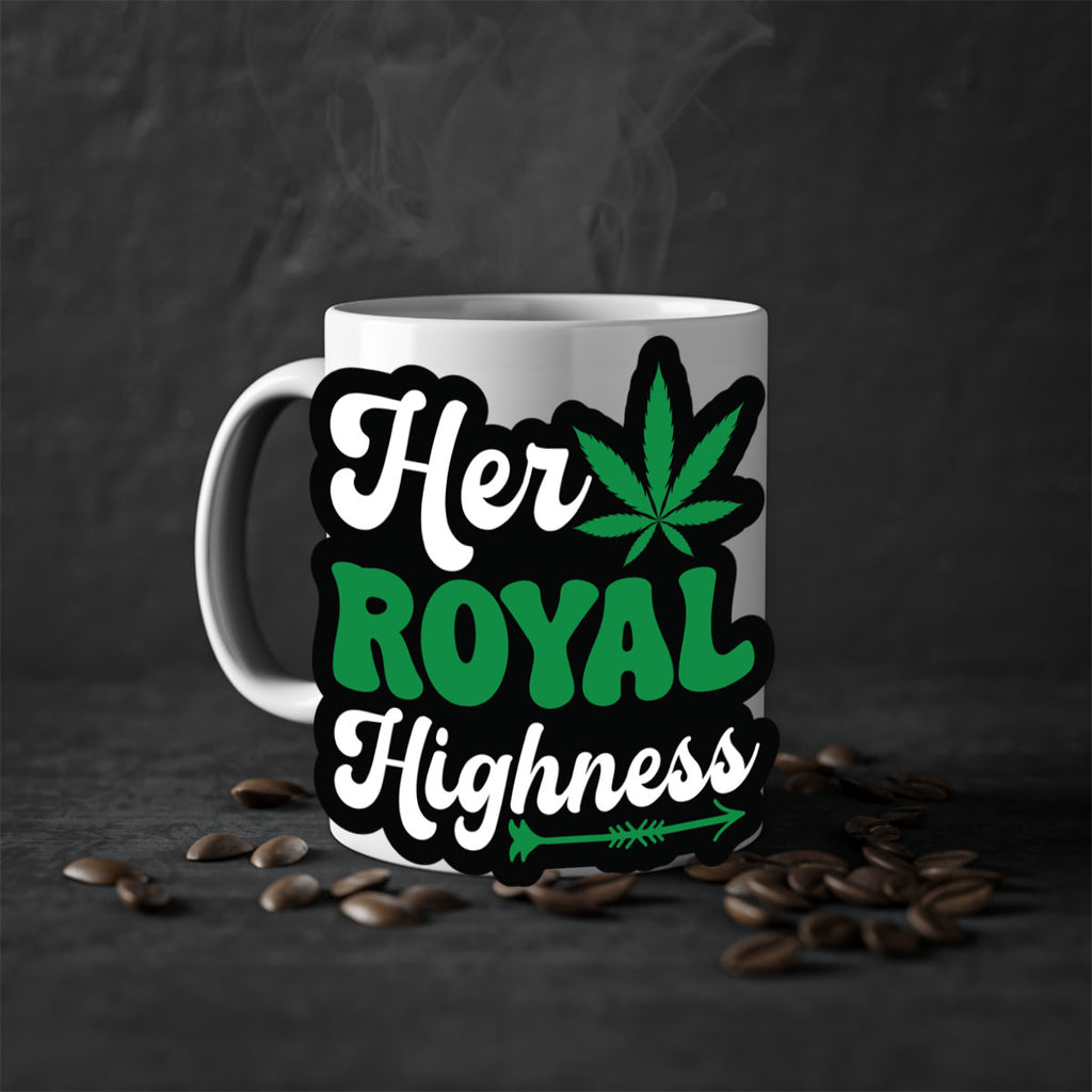 Her royal highness 107#- marijuana-Mug / Coffee Cup