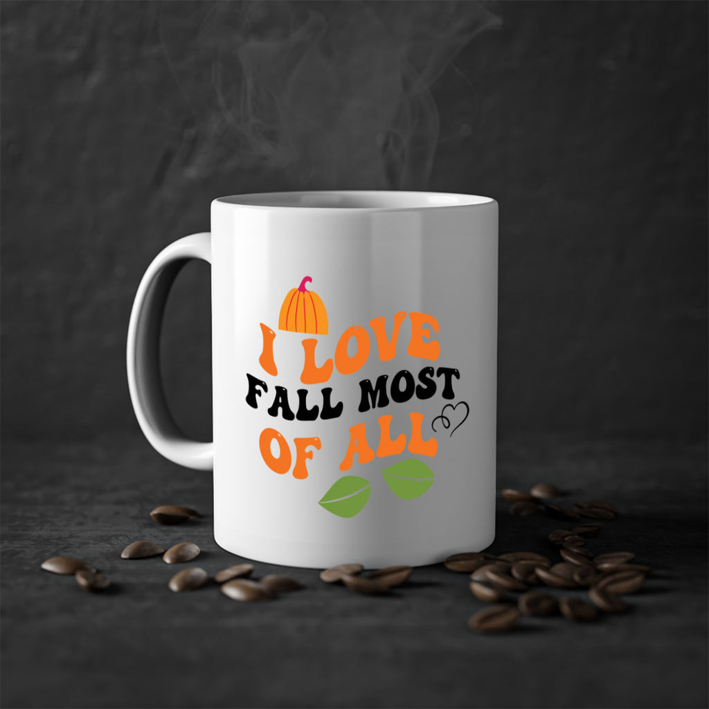I Love Fall Most Of All 334#- fall-Mug / Coffee Cup