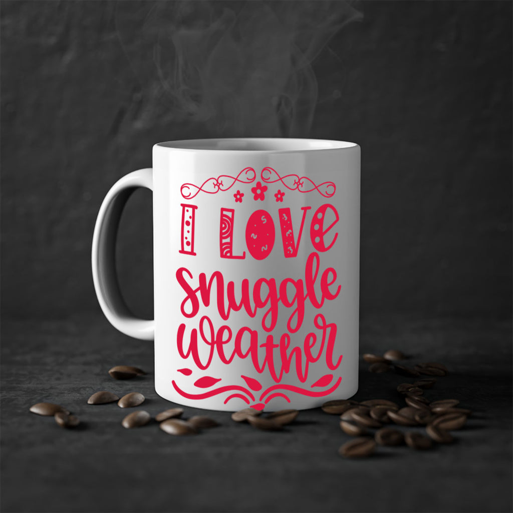I Love Snuggle Weather 338#- fall-Mug / Coffee Cup