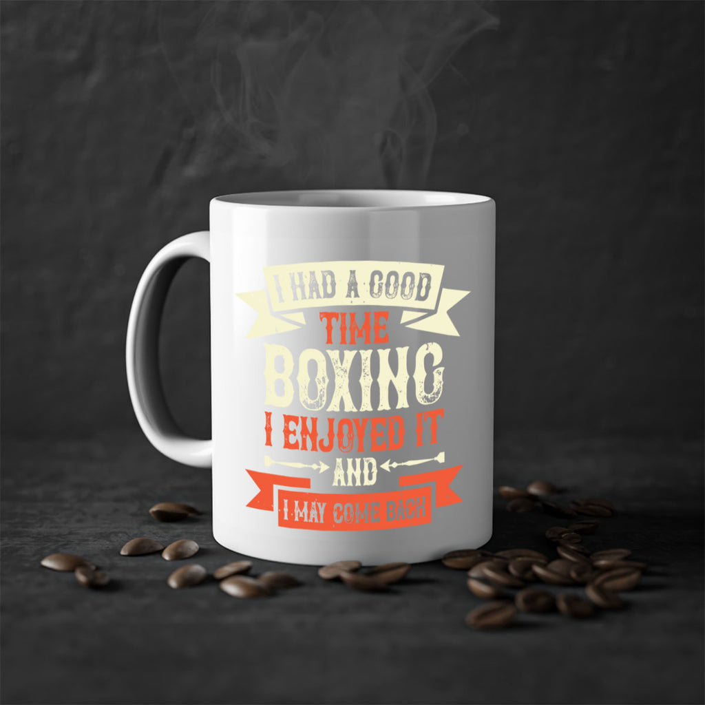 I had a good time boxing I enjoyed it and I may come back 2226#- boxing-Mug / Coffee Cup