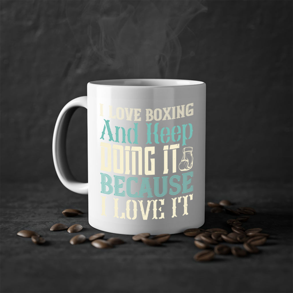 I love boxing and keep doing it because I love it 2066#- boxing-Mug / Coffee Cup