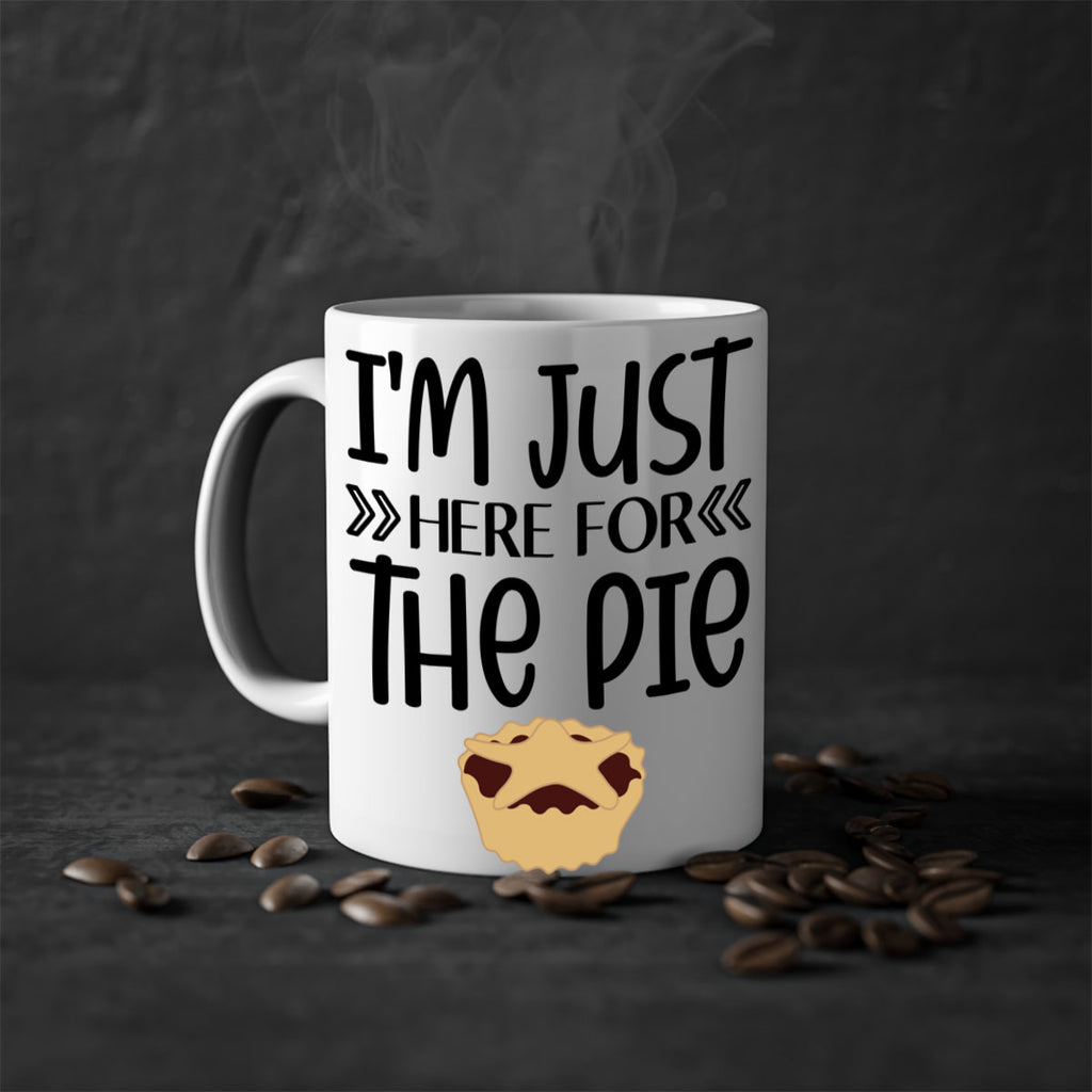 I m Just Here For The Pie 339#- fall-Mug / Coffee Cup