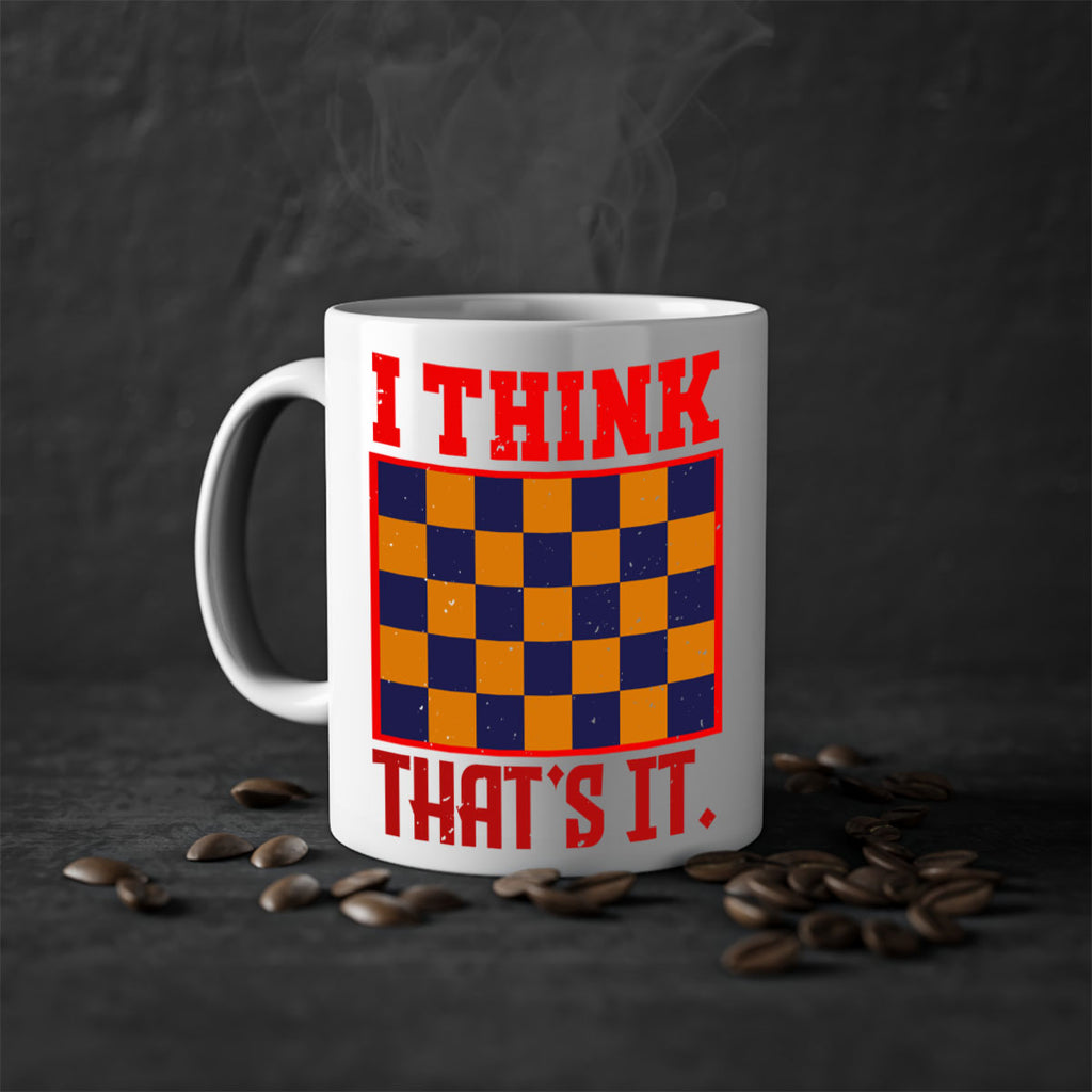 I think thats it 43#- chess-Mug / Coffee Cup