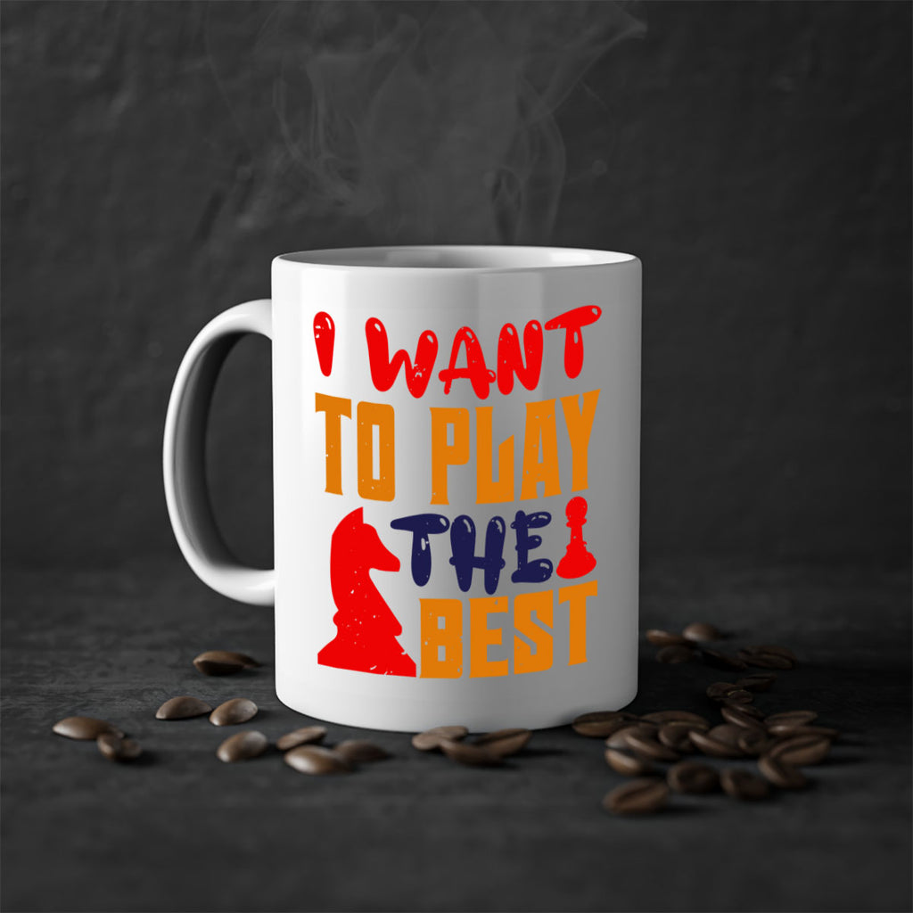 I want to play the best 41#- chess-Mug / Coffee Cup