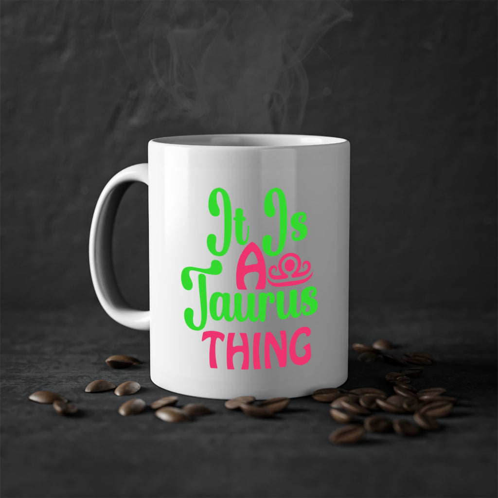 It is a taurus thing 259#- zodiac-Mug / Coffee Cup