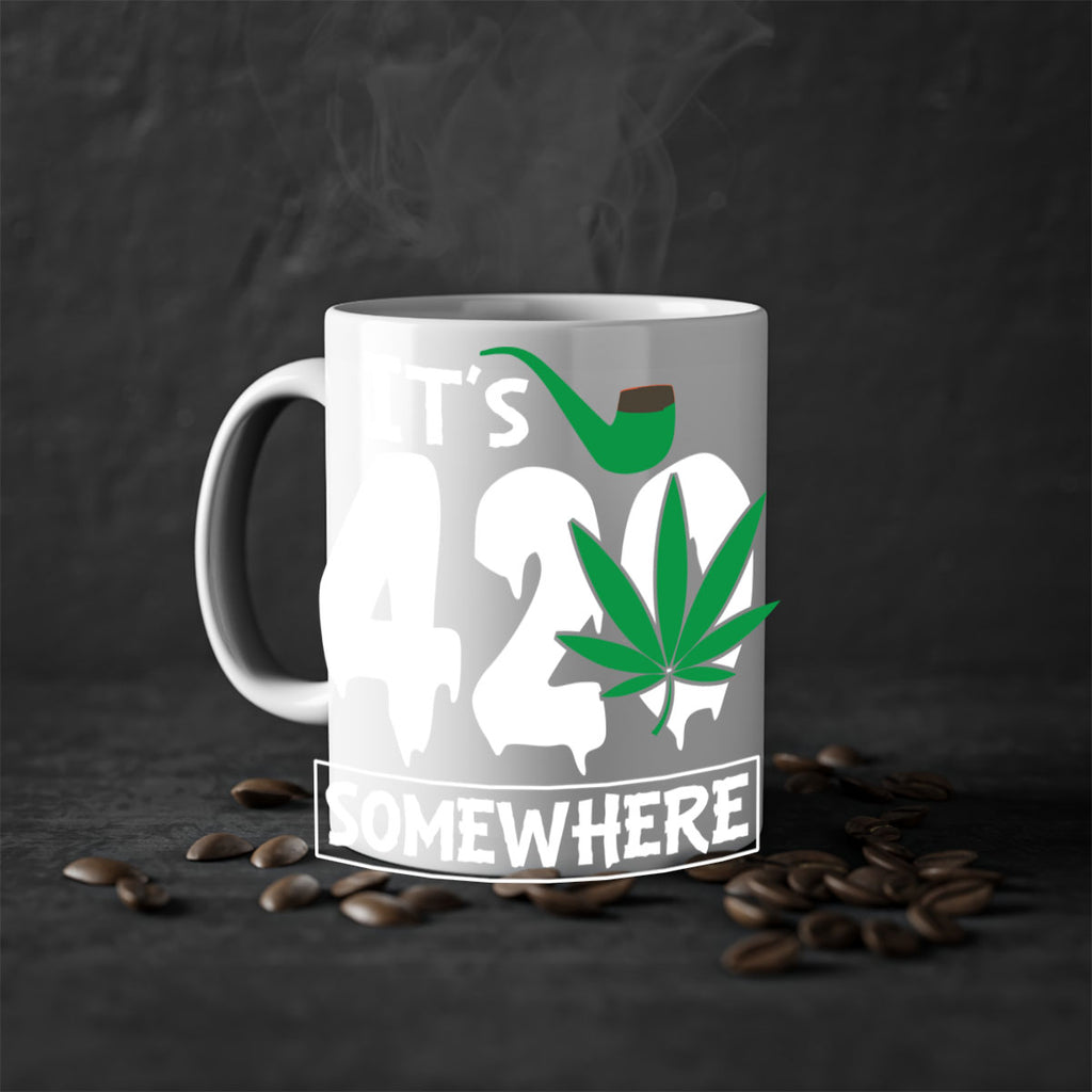 Its 420 somewhere 160#- marijuana-Mug / Coffee Cup