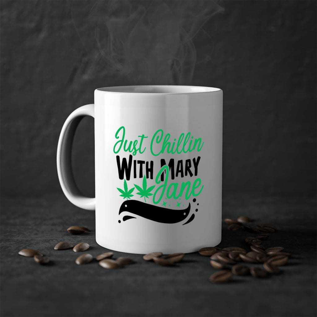 Just Chillin With Marry Jane 165#- marijuana-Mug / Coffee Cup
