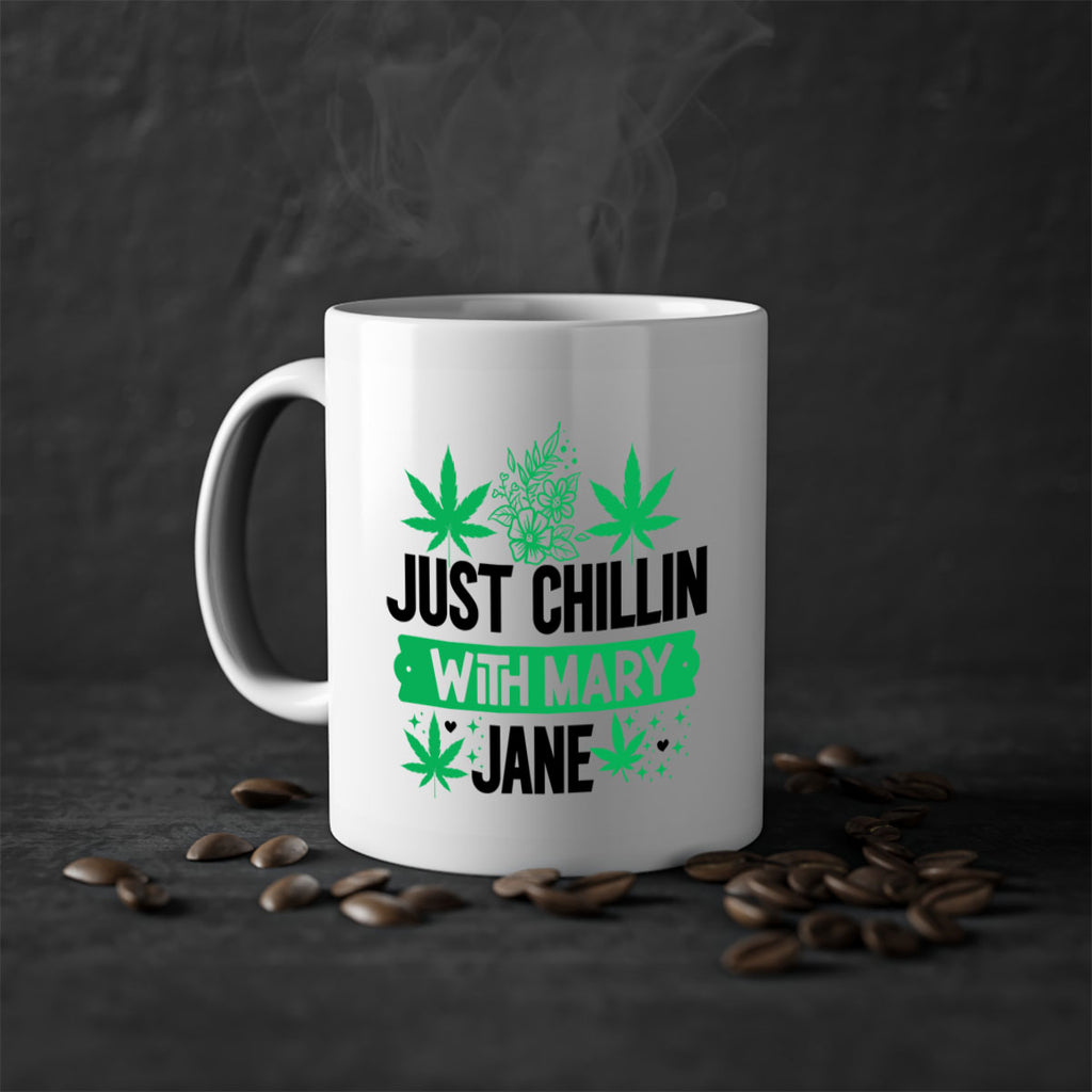 Just Chillin With Mary Jane 166#- marijuana-Mug / Coffee Cup