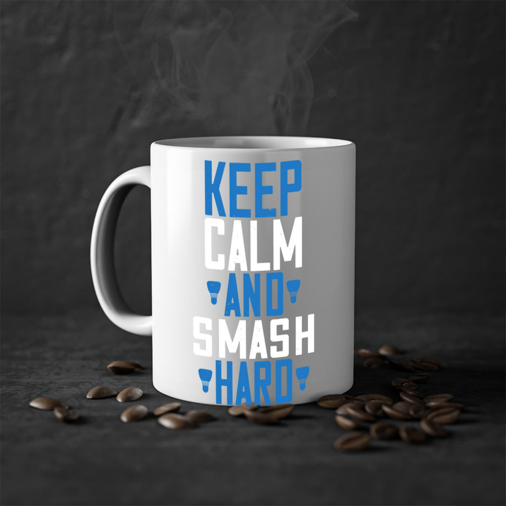 Keep calm and smash hard 2024#- badminton-Mug / Coffee Cup