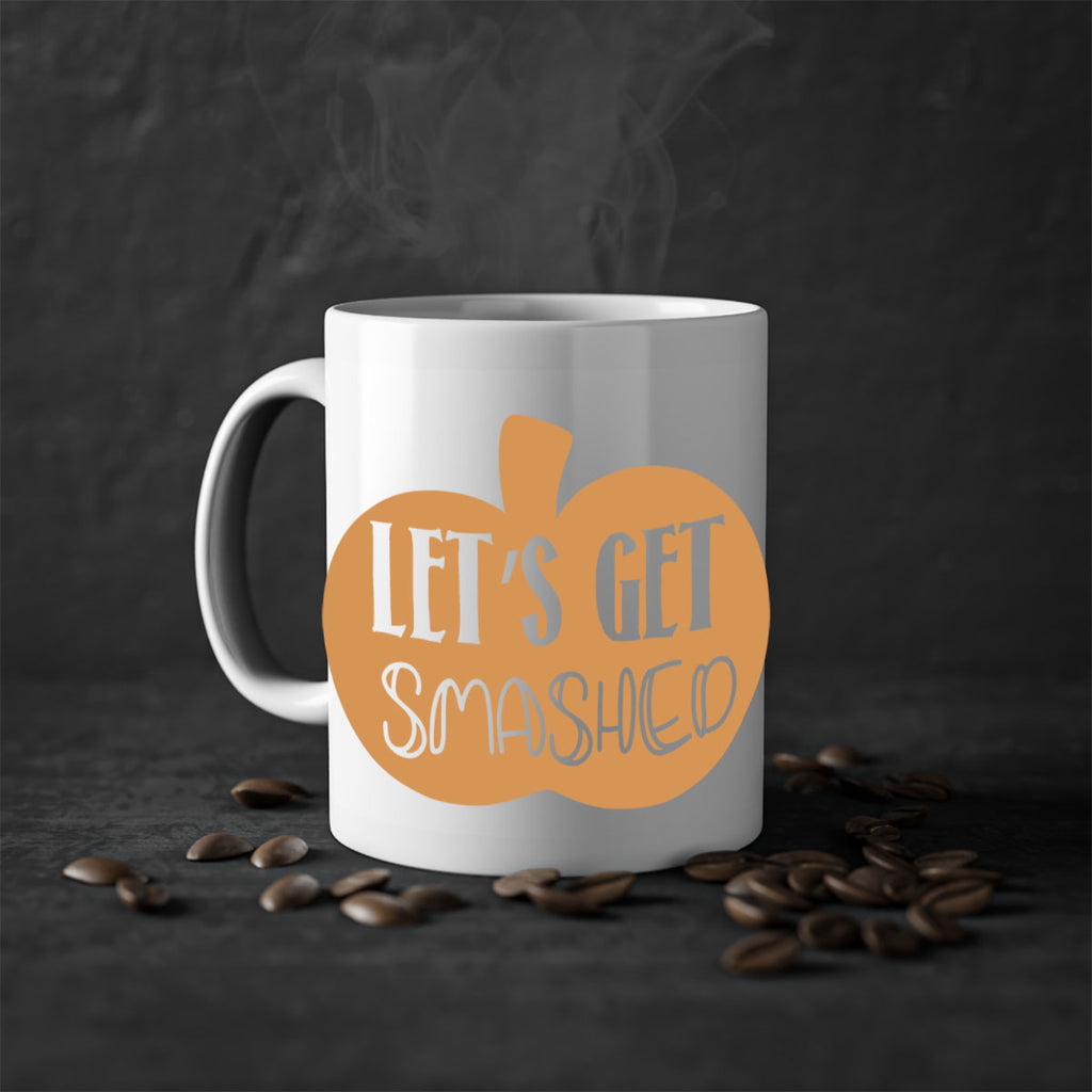 Let s Get Smashed 399#- fall-Mug / Coffee Cup