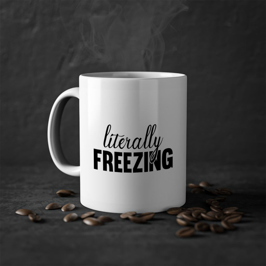 Literally Freezing 304#- winter-Mug / Coffee Cup