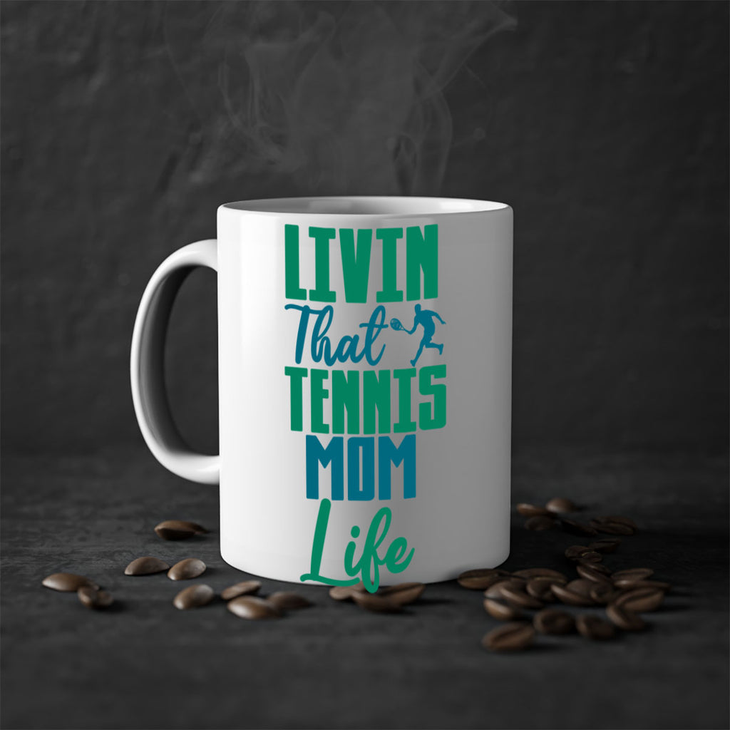 Livin That Tennis Mom Life 784#- tennis-Mug / Coffee Cup