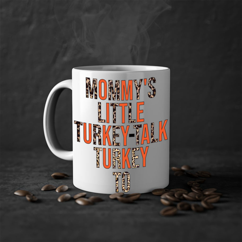 Mommys little turkeytalk turkey to 429#- fall-Mug / Coffee Cup