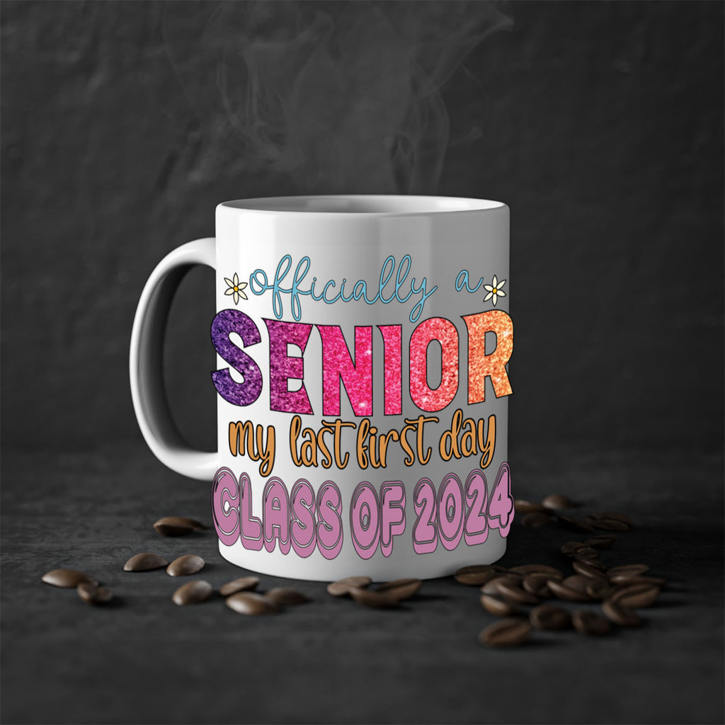 Officially a senior my last first day class of 2024 9#- 12th grade-Mug / Coffee Cup
