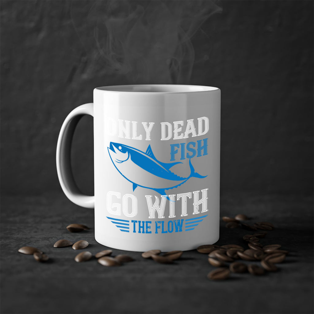 Only dead fish go with the flow 608#- swimming-Mug / Coffee Cup