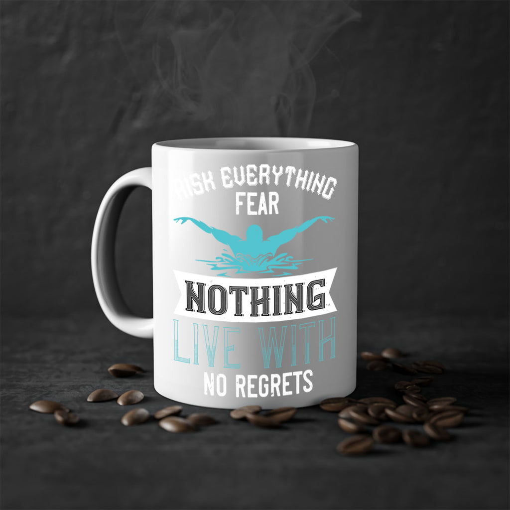 Risk everything fear nothing live with 552#- swimming-Mug / Coffee Cup
