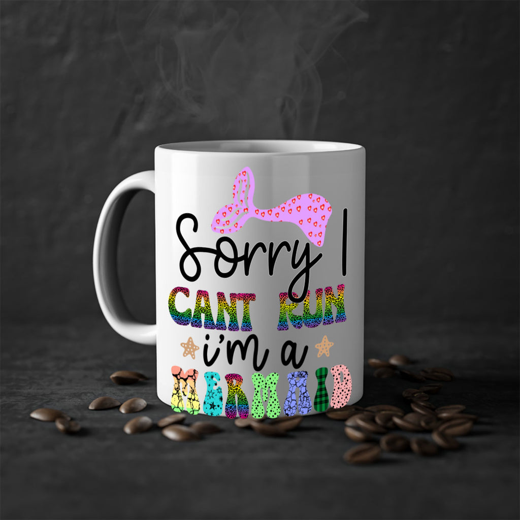 Sorry I Cant Run Im 609#- mermaid-Mug / Coffee Cup
