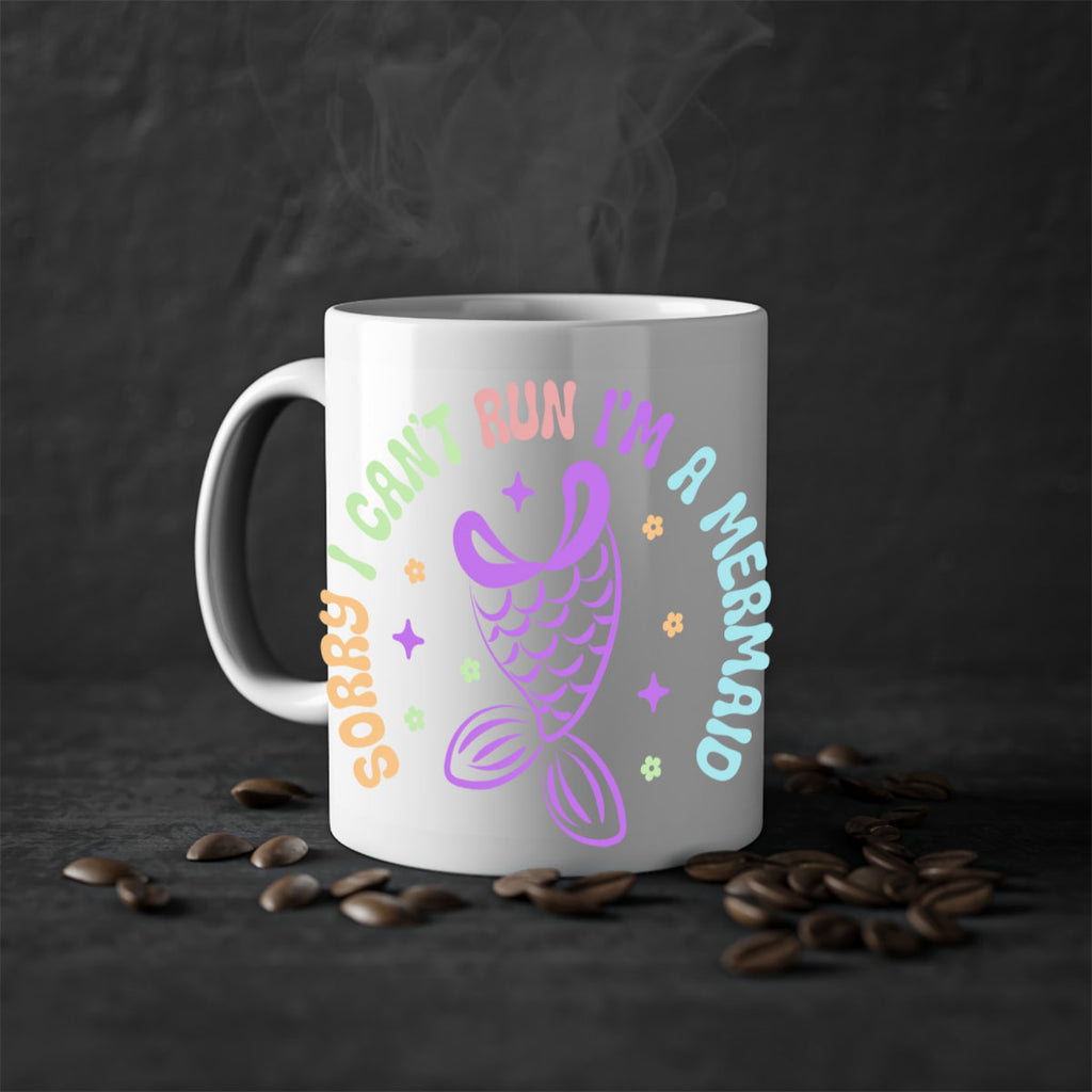 Sorry I Cant Run Im 611#- mermaid-Mug / Coffee Cup