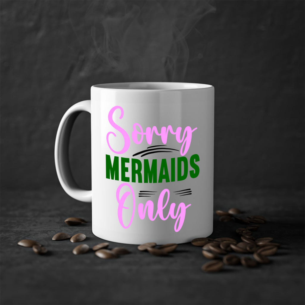 Sorry Mermaids Only 605#- mermaid-Mug / Coffee Cup