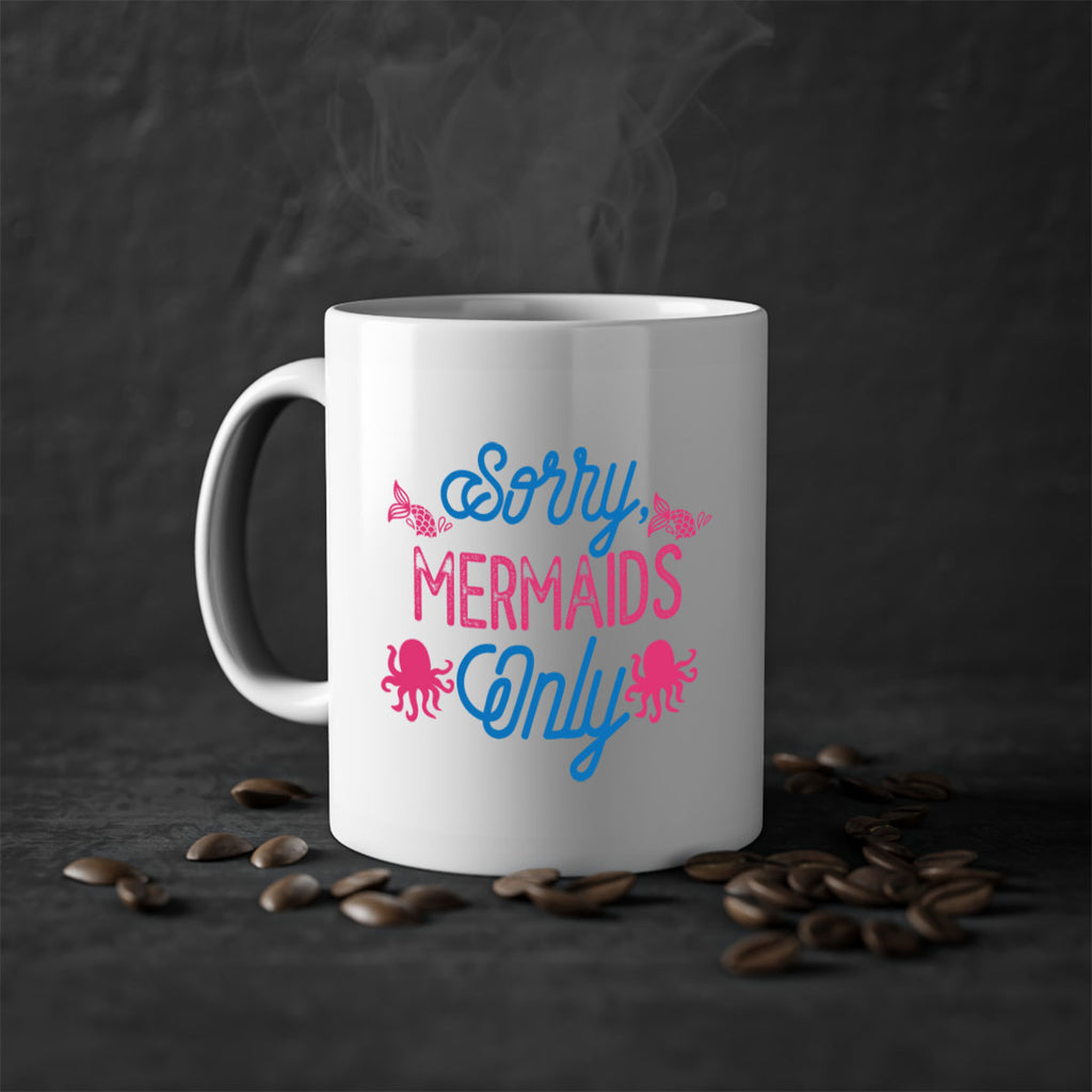 Sorry Mermaids Only 608#- mermaid-Mug / Coffee Cup