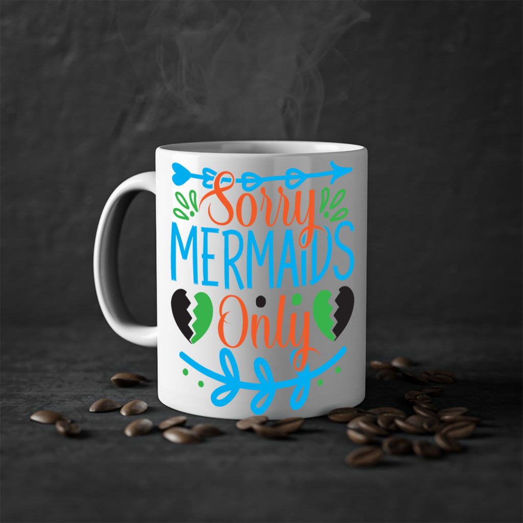 Sorry Mermaids Only 616#- mermaid-Mug / Coffee Cup