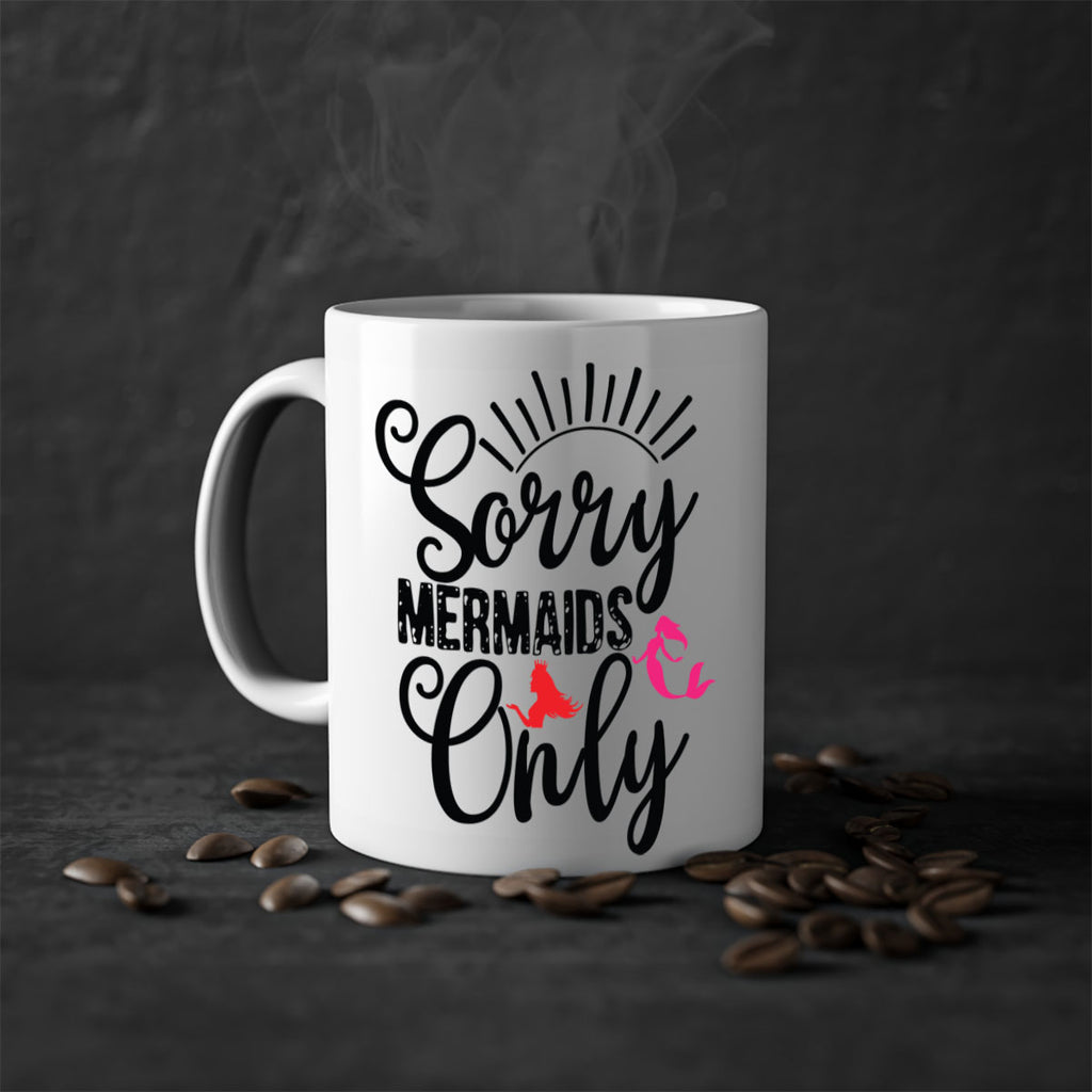 Sorry Mermaids Only 617#- mermaid-Mug / Coffee Cup