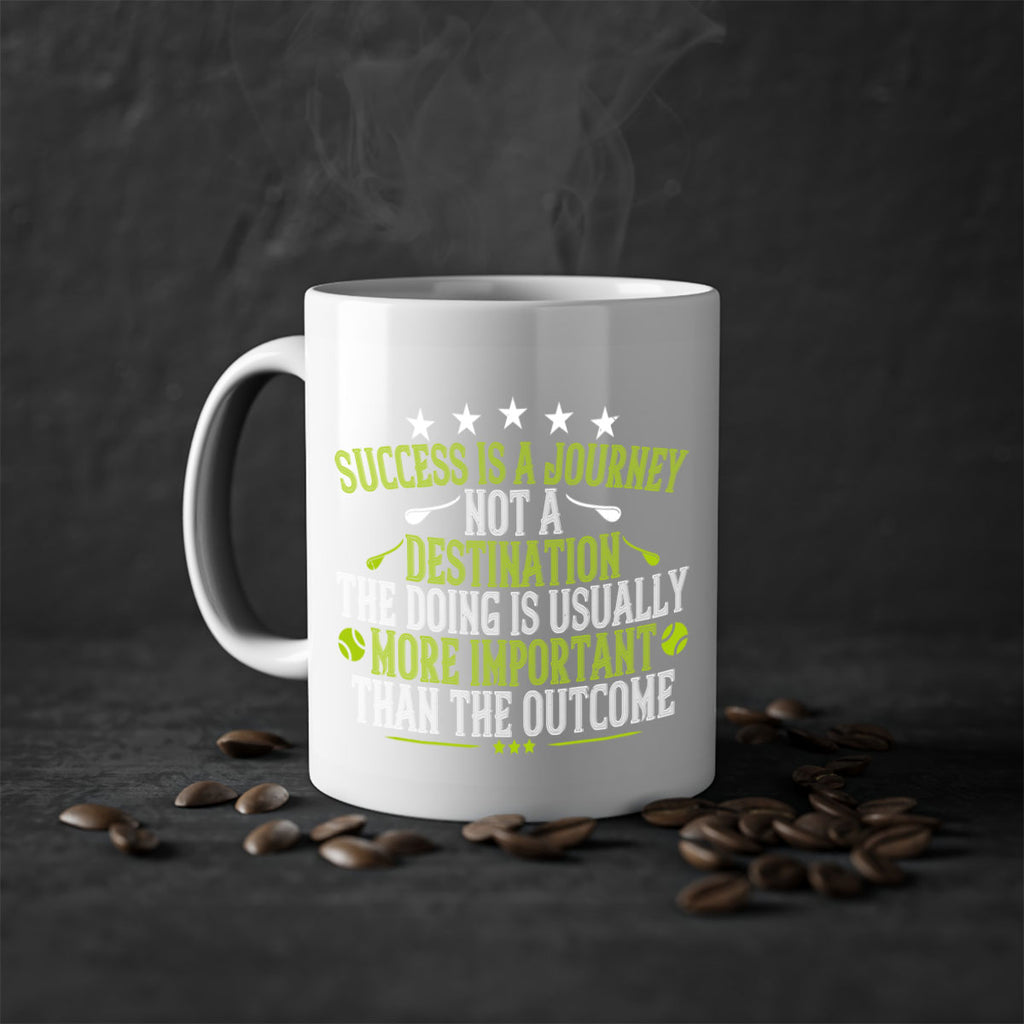 Success is a journey not a destination The doing is usually more 427#- tennis-Mug / Coffee Cup