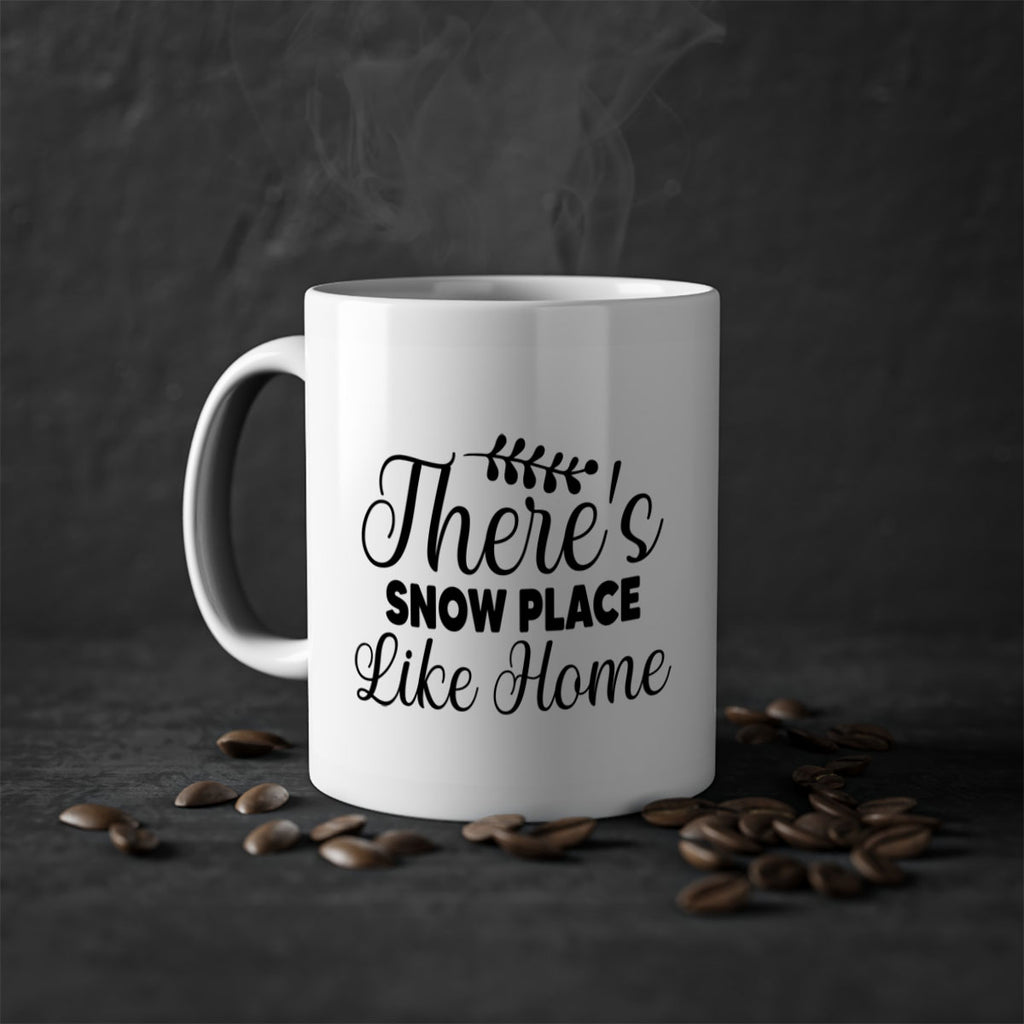 Theres Snow Place Like Home 405#- winter-Mug / Coffee Cup